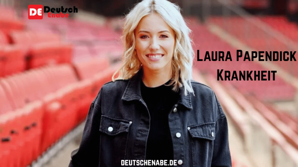 Laura Papendick Krankheit