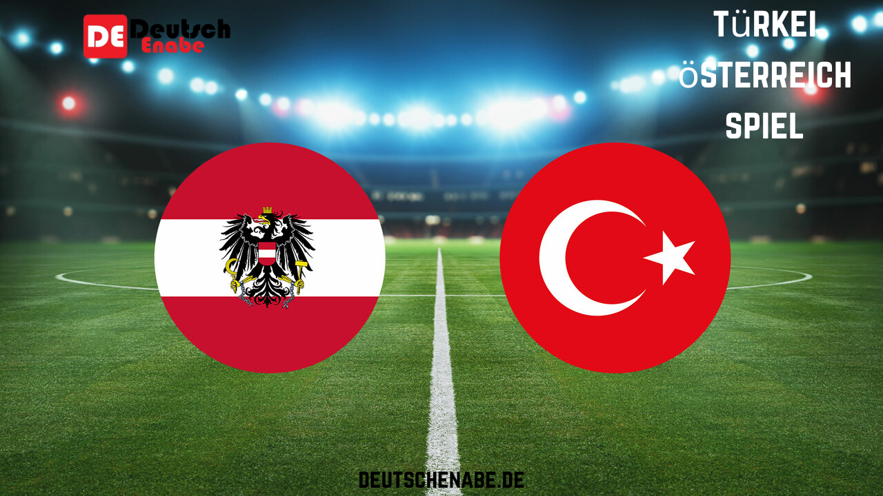Türkei Österreich Spiel